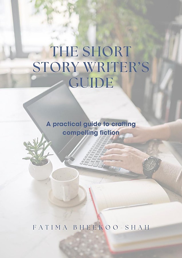 Cover of The Short Story Writer's Guide by Fatima Bheekoo-Shah